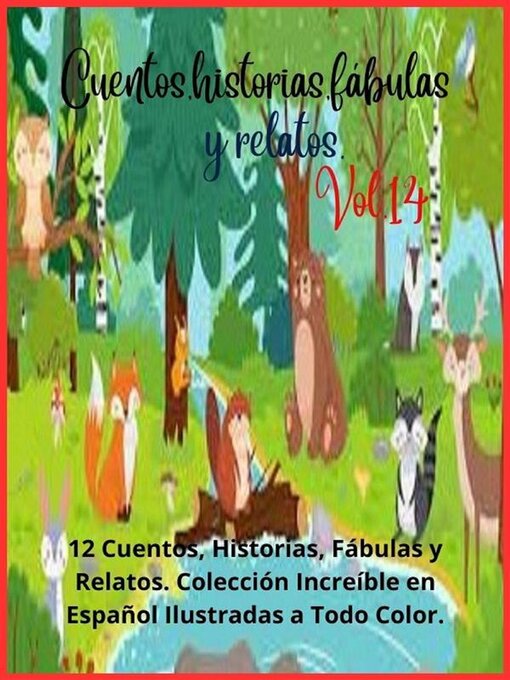 Title details for Cuentos, historias, fábulas y relatos. Volume 14 by Zoila Camacho - Available